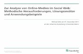 Zur Analyse von Online-Medien im Social Web · 2014-05-16 · Online-Medien und Social Web Social Web als Kommunikationsinfrastruktur Social Web aus Angebotssicht (Schmidt 2011a)