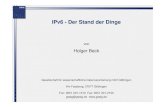 IPv6 - Der Stand der Dingehbeck/IPv6-Der_Stand_der_Dinge.pdfIPv6 - Der Stand der Dinge Holger Beck. Vorstellung Zur Person • Seit 1990 bei der GWDG • Arbeitsgebiete ... • hoffen
