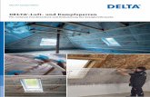 DELTA -Luft- und Dampfsperren - doerken.de · DELTA®-Luft- und Dampfsperren verhindern dauerhaft den Eintritt von Feuch- tigkeit aus dem Gebäudeinneren in die Konstruktion sowie