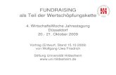 FUNDRAISING als Teil der Wertschöpfungskette › media › organisation › ... · 2010-12-01 · FUNDRAISING als Teil der Wertschöpfungskette 4. WirtschaftsWoche Jahrestagung Düsseldorf
