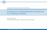 Kundenbewertungen im Automobilhandel¤sentationen...Zentralverband Deutsches Kraftfahrzeuggewerbe e.V. (ZDK), Bonn INTERNET-KUNDENBEWERTUNGEN IM AUTOMOBILHANDEL CarCamp in Mannheim