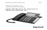 Bedienungsanleitung (D) System-Telefon für Tiptel ...€¦ · ist im Internet unter als PDF-Datei abrufbar. Die Zusammenstellung der Texte und Abbildungen dieser Anleitung erfolgte