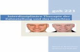 Interdisziplinäre Therapie der Zahnstellung und des Gesichtes Frontzahnästhetik (Schneidekantenverlauf, Zahn-zu-Zahn-Proportionen, Achsenstellung, Kontaktpunkte und interinzisale