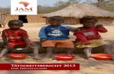 Tätigkeitsbericht 2013 - JAM Deutschland | Helping Africa help itself · 2020-01-27 · Im Mittelpunkt unserer Arbeit steht die Hilfe zur Selbsthilfe für Kinder und deren Familien