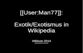 [[User:Man77]]: Exotik/Exotismus in Wikipedia · 2018-01-11 · Mate (schon hundertmal gesehen!) [[File:Meerkatmascotfull.png]] von [[en:User:Stevertigo]], CC-BY-SA-3.0/GFDL; [[File:WikimediaConference2014