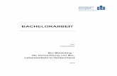 BACHELORARBEIT · Harzer, Laura: Bio-Marketing – die Vermarktung von Bio-Lebensmittel in Deutschland Bio-Marketing – sales strategies of the German food trade to sell bio food