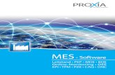 MES - Software...Die Anbindung über SAP XI 3.0 ermöglicht es, ERP-Geschäftsprozesse zu integrieren, indem Daten und Informationen zwischen SAP und PROXIA MES ausgetauscht werden.