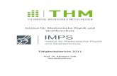 Institut für Medizinische Physik und Strahlenschutz · PDF file 11. kooperationspartner 2011 12. publikationen/vortrÄge 12.1. publikationen in zeitschriften (peer review) 12.2. bÜcher