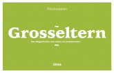 Grosseltern Magazin Mediadaten 2016 MUfinalgrosseltern-magazin.ch/wp-content/uploads/2014/04/GEMag... · 2015-09-24 · 4 Mediadaten ~ 2016 ~ Grosseltern ~ REDAKTIONSKONZEPT Redaktionskonzept