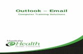 Outlook – · PDF file Outlook − Email EZ Start Card Computer Training Solutions 4 of 22 Address Book The Outlook Address Book is available from the Standard Toolbar as well as