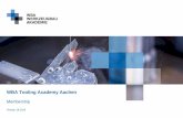 WBA Tooling Academy Aachen - Werkzeugbau Akademie · 2018-12-21 · Presentation of new developments of the WBA ... Saving up project checks for 3 or 5 years for individual use (business