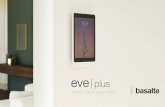 Diseño Premium - Basalte · 2020-05-04 · Eve Plus es una elegante estación de carga para el iPad. Le permite montar fácilmente su iPad en pared o en sobremesa, en cualquier orientación,