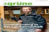 Crowdfunding in der Landwirtschaft · Nr 10/201 die grüne In der Schweizer Landwirtschaft wurden seit 2014 mit Crowdfunding über 100 Projekte im Wert von 2,2 Mio. Franken finanziert.