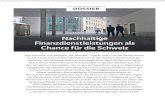 Nachhaltige Finanzdienstleistungen als Chance für die Schweiz · 1 Die Schweiz stützt sich auf die Definition von nachhalti ger Entwicklung, die 1987 von der Brundtland Kommis sion