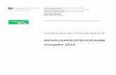 MEHRJAHRESPROGRAMM Ausgabe 2016 · Ausgabe 2016 Quellenverzeichnis [1] Bundesgesetz über die Verwendung der zweckgebundenen Mineralölsteuer und der Nati-onalstrassenabgabe (MinVG),