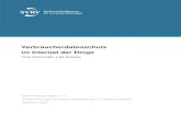 Verbraucherdatenschutz im Internet der Dinge · 2017-06-28 · Dinge , (Beiträge zur Verbraucherforschung Band 5, Verbraucherzentrale NRW 2016). 8 Wendehorst, Verbraucherrelevante