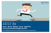 SERVICE AGILE HR Auf dem Weg zum agilen - BPM · Performance und Talent Management im agilen Umfeld.....25 Compensation und Benefits im Kontext von Agilität ..... 28 Agile Veränderungsprozesse