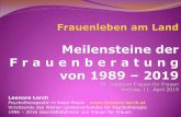 Meilensteine der Frauenberatung von 1989 – 2019 …...Meilensteine der Frauenberatung von 1989 – 2019 1995: Netzwerk österreichischer Frauen- und Mädchenberatungsstellen Interessenvertretung
