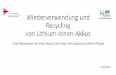 Recycling von Lithium-Ionen-Akkus - HLNUG · •Gewinnung von Metallen und Kunststoffen durch Recycling möglich •EcoBatRec und LithoRec mit CO 2-Einsparpotentialen •Durchschnittliche
