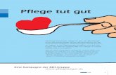 Die Image-Kampagne „Pflege tut gut“ der BBT-Gruppe soll in ...€¦ · 3-09 1 Die Image-Kampagne „Pflege tut gut“ der BBT-Gruppe soll in den kommenden Jahren das Bewusstsein
