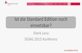 Ist die Standard Edition noch einsetzbar? · MOS: Oracle Database 12c Release 1 Patchset 1 (12.1.0.2) is being released only as Enterprise Edition at this time (Doc ID 1905806.1)