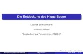 Die Entdeckung des Higgs-Boson - uni-bielefeld.deyorks/pro13/schnatmann.pdf · Die Entdeckung des Higgs-Boson Lauritz Schnatmann Universität Bielefeld Physikalisches Proseminar,