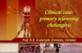 Clinical case: primary sclerosing cholangitis · 2017-10-13 · 9Alkaline phosphatase – up to 12 norms, γ-GT – up to 8 norms, ALT – 2,0-2,5 norms, total bilirubin – 52-64