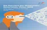 Die Karriere der Millennials- Generation: Vision 2020blog.100000jobs.ch/de/wp-content/uploads/... · Erkenntnissen aus der Sicht von Arbeitgebern und Arbeitnehmern. Als Experten der