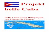Helfe Cuba ist ein Hilfsprojekt von Piloten für Piloten. · Yunniel (Johny) Arencibia +5352-788329 mobile David Calás Lozano  Habana Vieja. Ciudad de