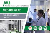 MED UNI GRAZ...1,000 GRADUATES Med Uni Graz has around 4,300 students and 1,000 graduates per year including university courses with a less than 10% dropout rate and 83% degrees completed