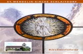S T. W E N D E L I N K I R C H E S C H L A I T D O R F...St. Wendelin-Kirche Schlaitdorf 4 c h t e S chlaitdorf gehörte ursprüng- lich kirchlich zu der Urpfarrei Neckartailfingen.
