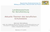 Landesausschuss für Berufsbildung Aktuelle Themen des beruflichen Schulwesens German ... · 2018-07-25 · Bildung uncl Kultus, Wissenschaft und Kunst Das bayerische Schulsystem