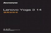 Yoga 3 14 UserGuide Yoga... · Lenovo Yoga 3 14 † "¼G ü S*ü { ! ÈAË KÙAÏ É6( Ç ] < Eî*ü µ C Û + Ê Ä † Û + ,X ¤ oAÈ â A | S*ü,X Windows® 8.1 Ä V p | S*ü,X