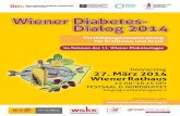 Wiener Diabetes- Dialog 2014 - oedg.at · Wiener Diabetes-Dialog 2014 Donnerstag 27. März 2014 Wiener Rathaus 12.00–18.15 Uhr ... 18.00 Uhr Diskussion & Zusammenfassung Bernhard