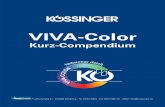 VIVA-Color · VIVA-Color Kurz-Compendium Fruehaufstraße 21 - D-84069 Schierling - Tel. 09451/499-0 - Fax 09451/499-101 - eMail: info@koessinger.de