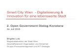 Smart City Wien - Digitalisierung & Innovation für …...2 Stadt, Land und Gemeinde 415 km² Bevölkerung: 1,868.000 23 Bezirke 82.000 MitarbeiterInnen, davon o 30.000 in der Verwaltung