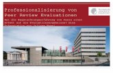Professionalisierung von Peer Review Evaluationen · PDF file 2014-11-26 · Professionalisierung von Peer Review Evaluationen . Hat die Begutachtungserfahrung von Peers einen Effekt