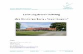 Leistungsbeschreibung des Kindergartens „Regenbogen“ · Krippe 9 2 0 Kindergarten 18 7 0 Hort 4 4 0 5. Gruppenstruktur im folgenden Wirtschaftsjahr ... Planung des pädagogischen