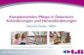 Komplementäre Pflege in Österreich Anforderungen und ... · Gesetzliche Lage in Österreich Gesetzliche Grundlage - Gesundheits- und Krankenpflegegesetz § 64 (1) Angehörige des
