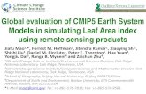Global evaluation of CMIP5 Earth System Models in ...Global evaluation of CMIP5 Earth System Models in simulating Leaf Area Index using remote sensing products Jiafu Mao 1,*, Forrest
