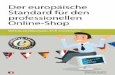 Der europäische Standard für den professionellen Online-Shop! CH · 2020-06-05 · Sie erhalten ein Bewertungswidget für Ihren Shop. Zur Verwaltung der Bewertungen bieten wir ein