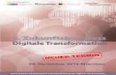 Digitale Transformation · 2016-09-27 · Der zwei - te Zukunftskongress »Digitale Transformation« möchte den Teilnehmenden deshalb mit Erfahrungsberichten aus der Praxis handfeste