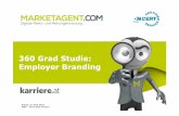 360 Grad Studie: Employer Branding - Marketagent · 2015-04-09 · Employer Branding Baden, im April 2015 SWV – Short Web Version. Das Studiendesign EMPLOYER BRANDING ... Online-Interviews