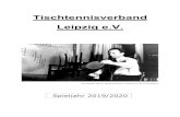 Tischtennisverband Leipzig e.V. - SV Lindenau 1848 e.V. · 2019-09-30 · 1.9 Seniorenwart: Dr. Ullrich Seidel Tel: (0341) 8781609 Kurt-Huber-Weg 09 Fax: (0341) 87059581 04299 Leipzig