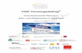 VSD Vorsorgedialog...1 VSD Vorsorgedialog® Vorausschauende Planung in Alten- und Pflegeheimen in Österreich Stand 15.3.2017