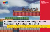 Online-Marketing- und Social-Media-Recht · Inhaltsverzeichnis 9 3.10 Like-Button und Social-Plug-ins auf der Unternehmenswebsite. . . . . . . . . . . 171 3.11 Social Media Guidelines