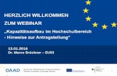 HERZLICH WILLKOMMEN ZUM WEBINAR - DAAD · Most of eligibility criteria (see E+ Programme Guide) are integrated into in the e-form. Following criteria are double checked by the Agency