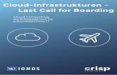 Cloud-Infrastrukturen – Last Call for Boarding · Diese Entwicklung ist in deutschen Unternehmen derzeit bereits in vollem Gange. Die Anzahl der Unternehmen, die sich ernsthaft
