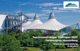 Tourismusstrategie Thüringen 2025 - Masserberg · 2019-09-12 · Therapiegärten, Naturgärten (in Bezug auf das Biosphärenreservat und Shinrin Yoku), Erlebnisgärten (u.a. Musik,