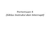 Pertemuan 4 (Siklus Instruksi dan Interrupt)cerryzhang.files.wordpress.com/2018/07/pertemuan-ke-41.pdf3. Buatlah tabel prioritas interupsi 4. Tuliskan 2 definisi multiple interupt.